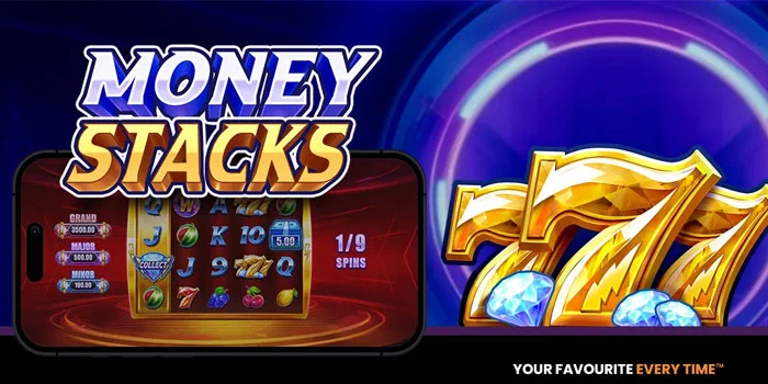 Cara Maksimalkan Setiap Putaran di Slot Money Stacks