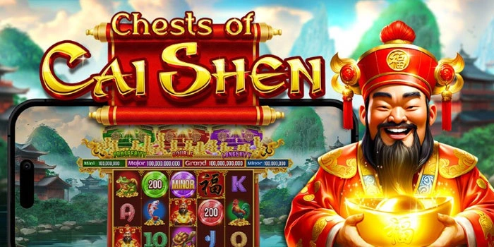 Cara Jitu Menang Slot Chests Of Cai Shen Dengan Cepat