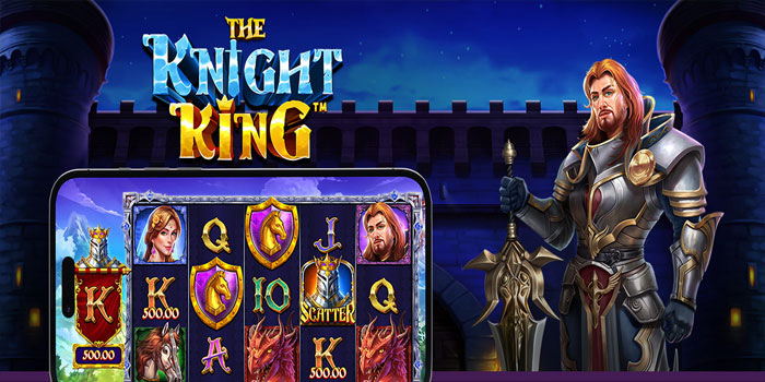 Analisis Lengkap Slot The Knight King Untuk Pemain Profesional